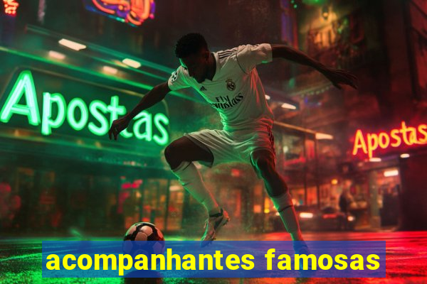 acompanhantes famosas